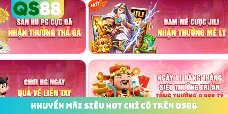 Trang chủ 19 Khuyến mãi siêu hot chỉ có trên QS88